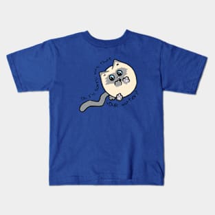 Im Sorry, was that YOUR water? Circle Cat Kids T-Shirt